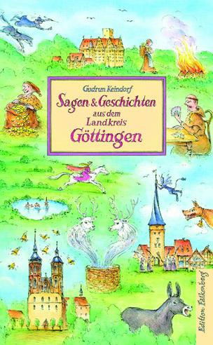 Produktbild Sagen und Geschichten aus dem Landkreis Göttingen (Gudrun Keindorf, Deutsch)