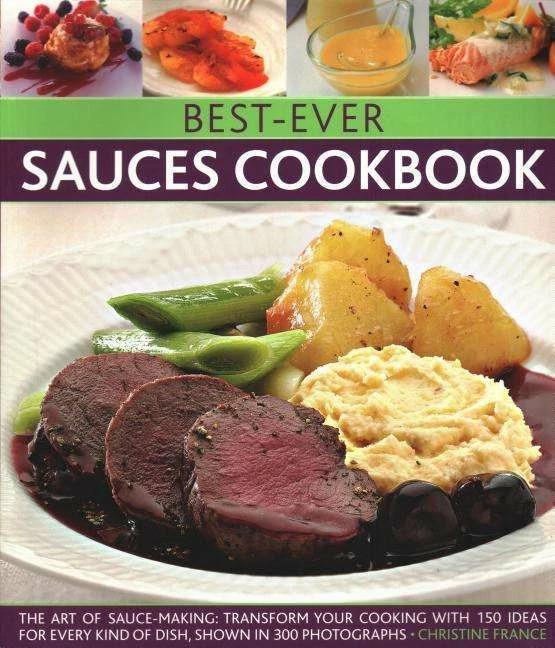 Actual product image Best-Ever Sauces Cookbook (English, Christine France, 2018)