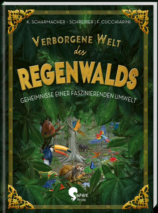 Immagine prodotto Verborgene Welt des Regenwaldes (Tedesco, Kristina Scharmacher scrittrice, Ferruccio Cucchiarini, 2020)