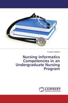Produktbild Nursing Informatics Competencies in an Undergraduate Nursing Program (Crystal Callahan, 2014)