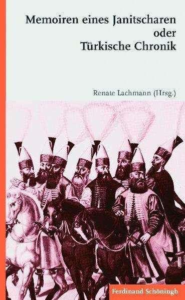 Actual product image Memoiren eines Janitscharen oder Türkische Chronik (German, Renate Lachmann, 2010)