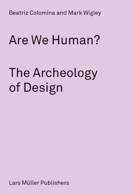 Produktbild Are We Human? (Englisch, Mark Wigley, Beatriz Colomina, 2022)