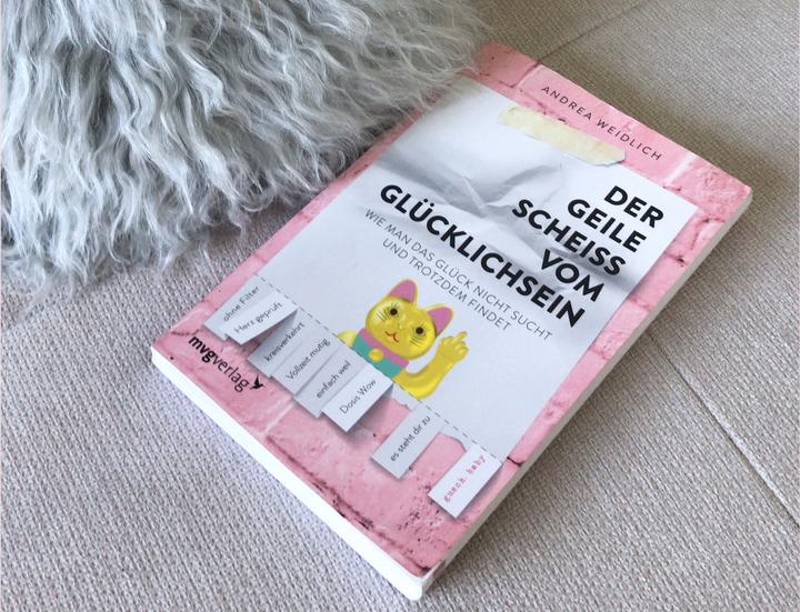Produktbild Der geile Scheiss vom Glücklichsein (Deutsch, Andrea Weidlich, 2019)
