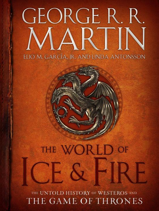 Actual product image The World of Ice and Fire (English, Linda Antonsson, Elio M. García, George R.R. Martin, 2014)