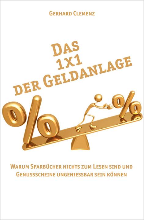 Produktbild Das 1x1 der Geldanlage (Deutsch, Gerhard Clemenz, 2012)