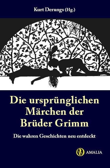 Actual product image Die ursprünglichen Märchen der Brüder Grimm (German, Kurt Derungs., 2010)