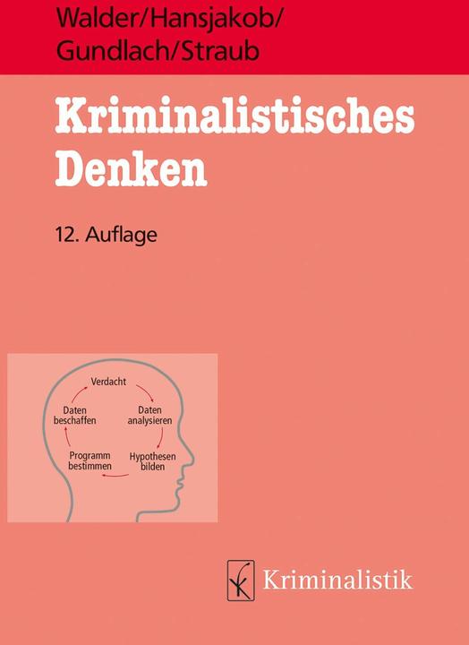 Produktbild Kriminalistisches Denken (Deutsch, Thomas Hansjakob, Hans Walder, Peter Straub, Thomas E. Gundlach, 2023)