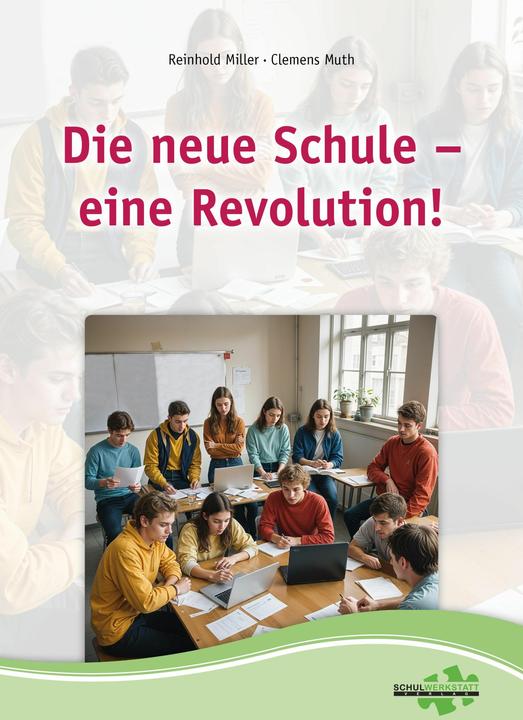 Image du produit Die neue Schule - eine Revolution (Allemand, Clemens Muth, Reinhold Miller, 2024)