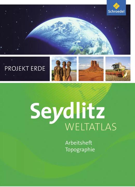Actual product image Seydlitz Weltatlas Projekt Erde. Arbeitsheft. Ausgabe 2016 (German, 2016)