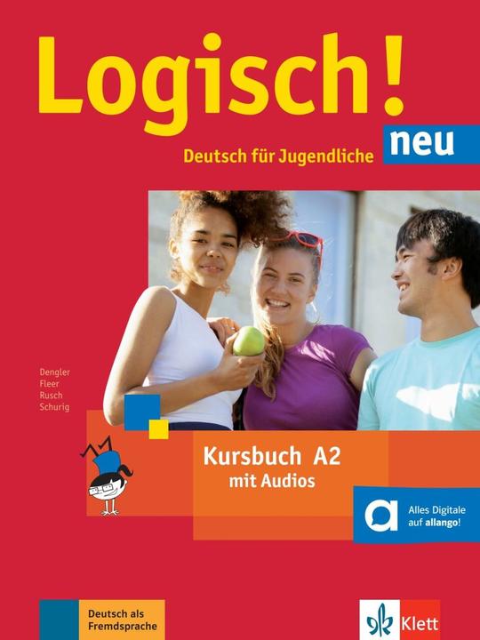 Produktbild Logisch! Neu A2 - Kursbuch mit Audio-Dateien zum Download (Deutsch, Stefanie Dengler, Paul Rusch, Helen Schmitz, Cordula Schurig, Sarah Fleer, 2017)