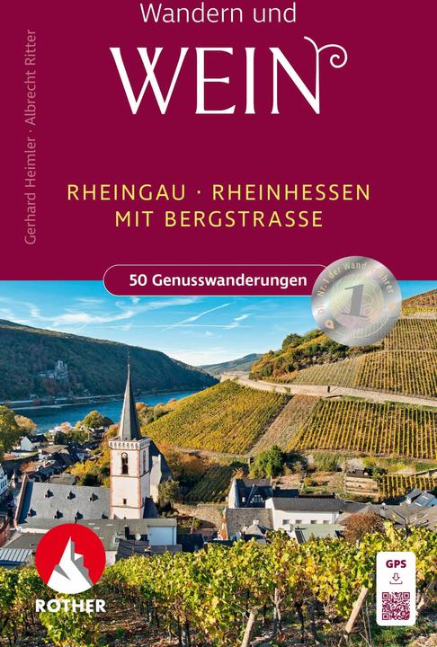 Actual product image Wandern und Wein - Rheingau – Rheinhessen mit Bergstrasse (German, Gerhard Heimler, Albrecht Ritter, 2024)