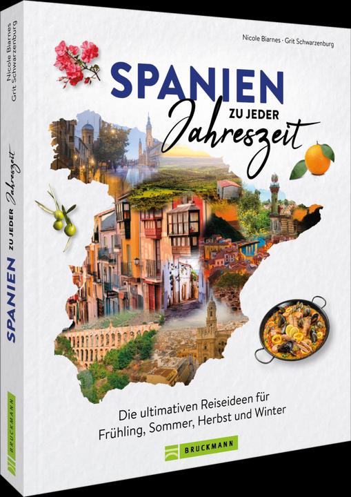 Produktbild Biarnés:Spanien zu jeder Jahreszeit (Deutsch, Nicole Biarnes, Grit Schwarzenburg, 2024)