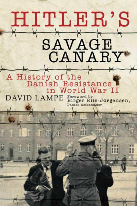 Produktbild Hitler's Savage Canary (Englisch, David Lampe, Birger Riis-Jørgensen, 2014)