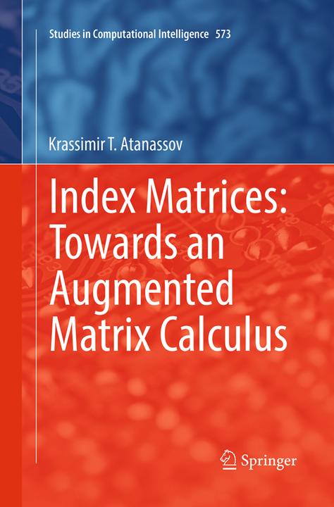 Actual product image Index Matrices: Towards an Augmented Matrix Calculus (Krassimir T. Atanassov, 2016)