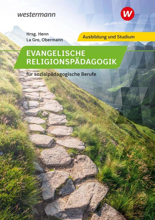 Produktbild Evangelische Religionspädagogik für sozialpädagogische Berufe. Schülerband (Deutsch, K.Peter Henn, Johan La Gro, Ulrich Walter, Anke Walter, Andreas Obermann, Andrea Klopfer, Hans Hilt, Petra Cost-Frühling, Susanne Betz, Rainer Schmidt, 2024)