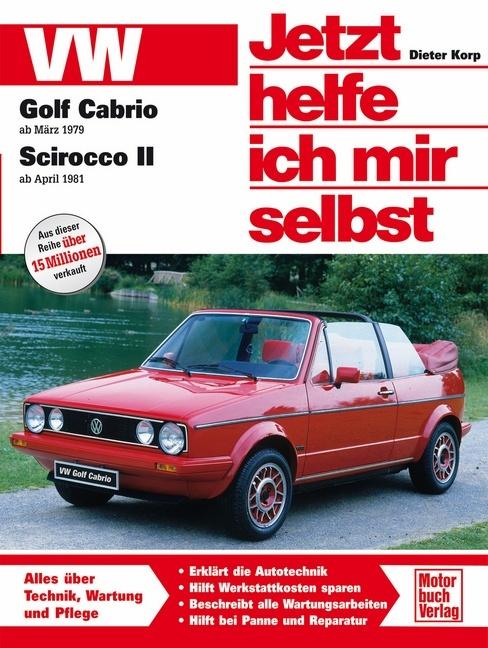 Image du produit VW Golf Cabrio ab März 1979 / Scirocco 2 ab April 1981 (Allemand, Dieter Korp, 2002)