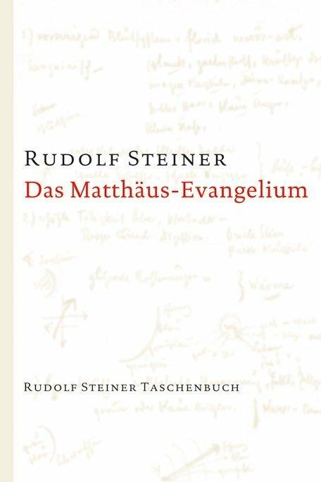 Immagine prodotto Das Matthäus-Evangelium (Tedesco, Rudolf Steiner, 2014)