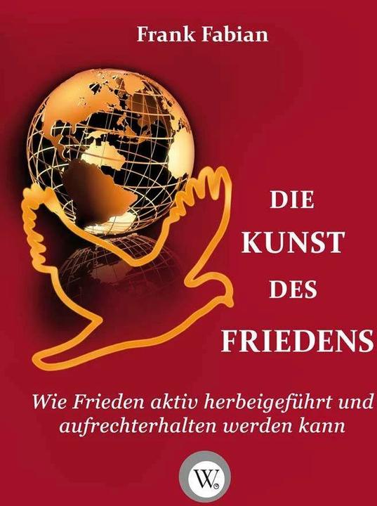 Produktbild Die Kunst des Friedens (Deutsch, Frank Fabian, 2013)
