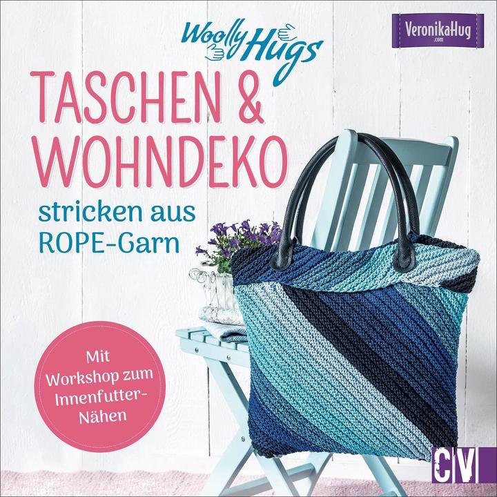 Produktbild Woolly Hugs Taschen & Wohn-Deko stricken aus ROPE-Garn (Deutsch, Veronika Hug, 2020)