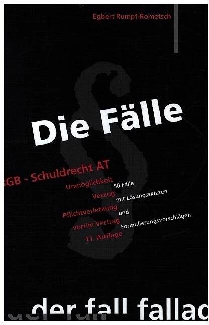 Immagine prodotto Die Fälle. BGB Schuldrecht AT (Tedesco, Egbert Rumpf-Rometsch, 2022)