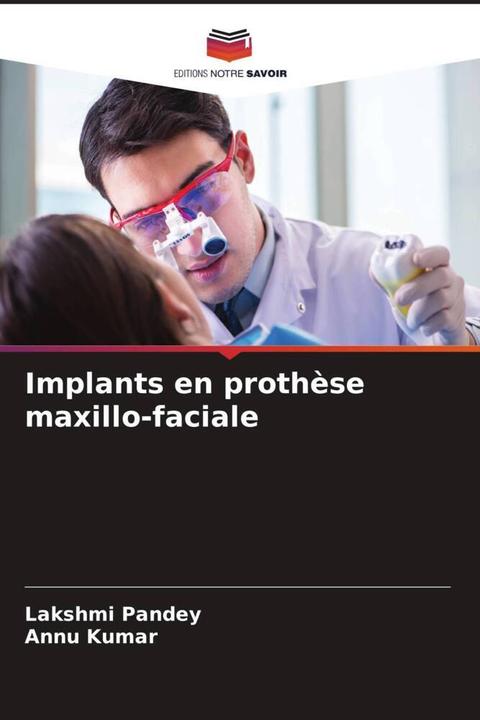 Immagine prodotto Implants en prothèse maxillo-faciale (Tedesco, Lakshmi Pandey, Annu Kumar, 2024)