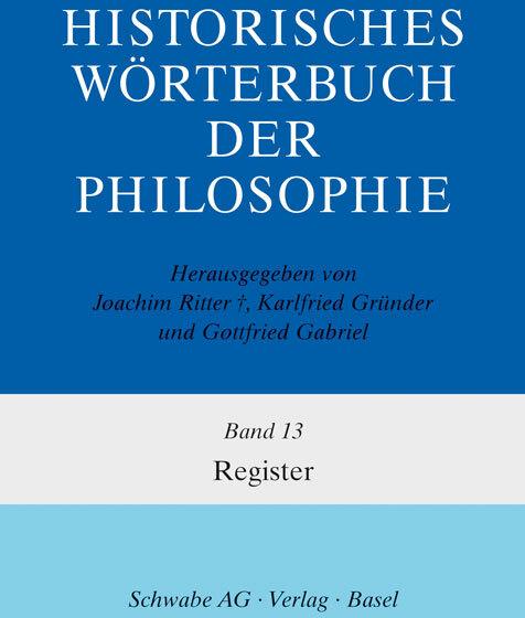 Produktbild Historisches Wörterbuch der Philosophie Gesamtwerk Bd. 1-13 / Registerband (Deutsch, Joachim Prof. Dr. Ritter, Karlfried Prof. Dr. Gründer, Gottfried Prof. Dr. Gabriel, Margarita Kranz, 2007)