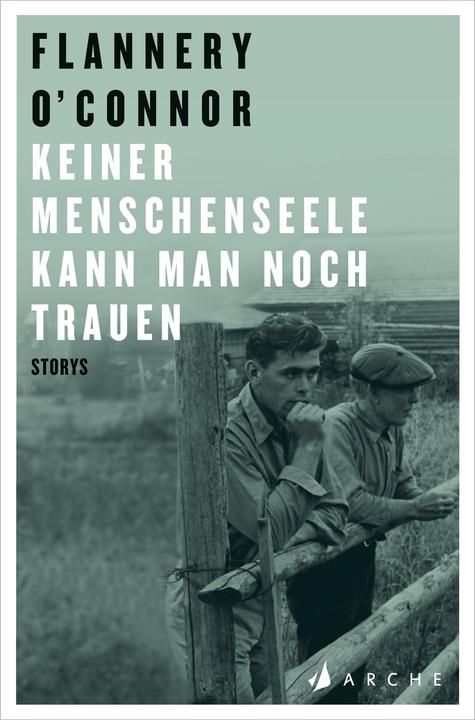 Produktbild Keiner Menschenseele kann man noch trauen (Deutsch, Flannery O'Connor, 2019)