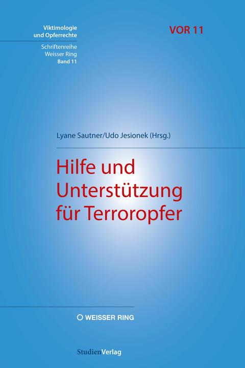 Produktbild Hilfe und Unterstützung für Terroropfer (Deutsch, Lyane Sautner, Udo Jesionek, 2024)