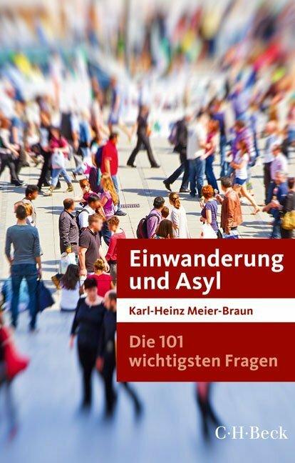 Immagine prodotto Die 101 wichtigsten Fragen: Einwanderung und Asyl (Tedesco, Karl-Heinz Meier-Braun, 2017)