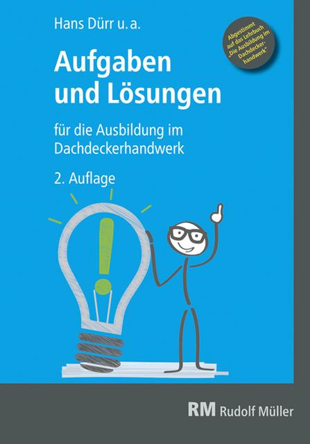Produktbild Aufgaben und Lösungen für die Ausbildung im Dachdeckerhandwerk (Deutsch, Hans Duerr, 2018)