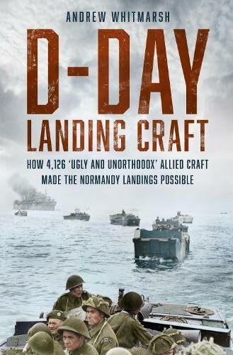 Produktbild D-Day Landing Craft (Englisch, Andrew Whitmarsh, 2024)