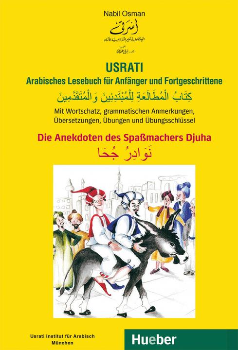 Produktbild Usrati. Die Anekdoten des Spassmachers Djuha. Arabisches Lesebuch für Anfänger und Fortgeschrittene (Deutsch, Nabil Osman, 2015)