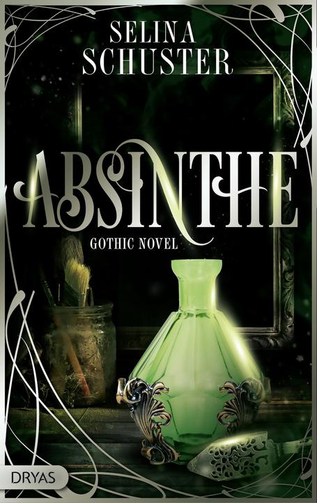 Produktbild Absinthe (Deutsch, Selina Schuster, 2021)