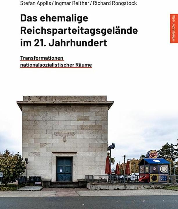 Immagine prodotto Das ehemalige Reichsparteitagsgelände im 21. Jahrhundert (Tedesco, Stefan Applis, Ingmar Reither, Richard Rongstock, 2024)