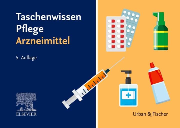 Produktbild Taschenwissen Pflege Arzneimittel (Deutsch, Elsevier GmbH, 2024)