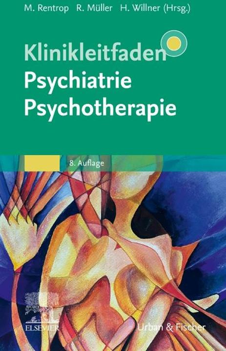 Produktbild Klinikleitfaden Psychiatrie Psychotherapie (Deutsch, Hans Willner, Rupert Müller, Michael Rentrop, 2024)