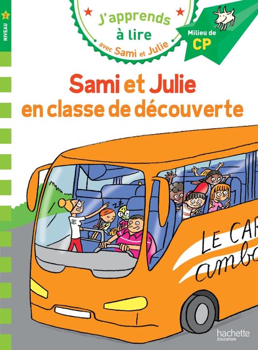 Immagine prodotto Sami et Julie en classe de découverte : niveau 2, milieu de CP (Francese, Lebrun Sandra, Audrain Loïc, 2017)