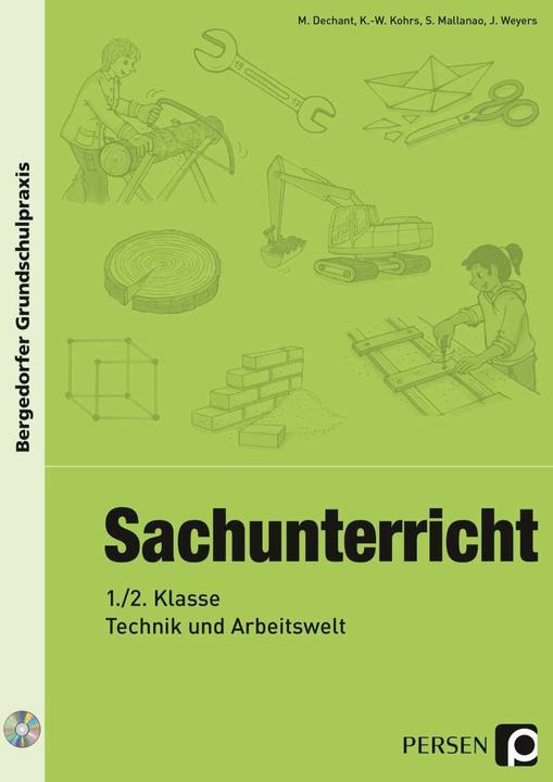 Produktbild Sachunterricht - 1./2. Klasse, Technik & Arbeitswelt (Deutsch, S. Mallanao, K. -W. Kohrs, J. Weyers, M. Dechant, 2021)