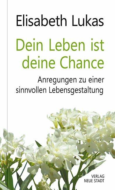 Actual product image Dein Leben ist deine Chance (German, Elisabeth Lukas, 2018)