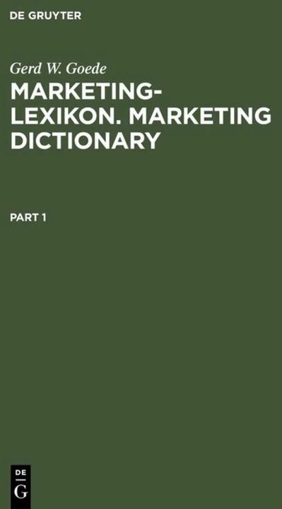 Produktbild Marketing-Lexikon. Marketing Dictionary (Deutsch, Englisch, Gerd W. Goede, 1998)