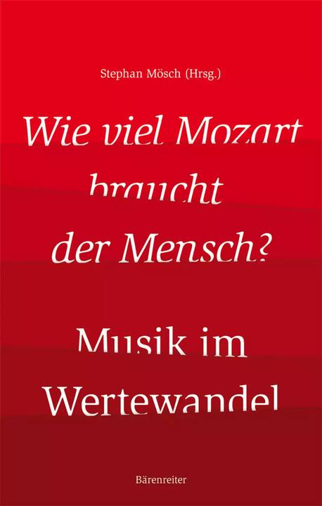 Wie viel Mozart braucht der Mensch? (Deutsch, Stephan Mösch, 2022)