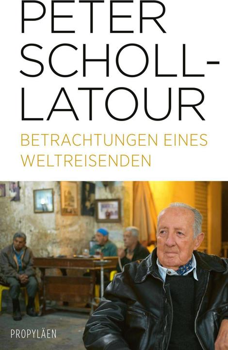 Actual product image Betrachtungen eines Weltreisenden (German, Peter Scholl-Latour, 2019)