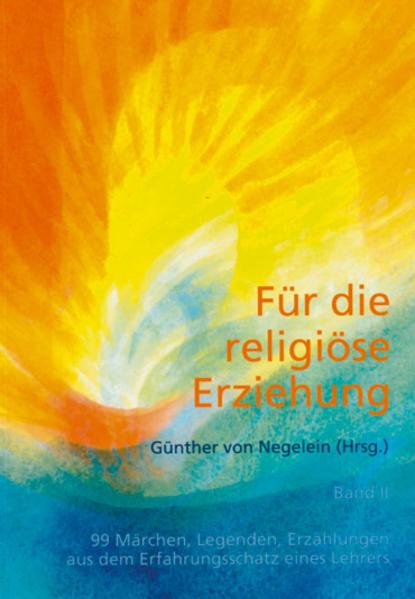 Image du produit Für die religiöse Erziehung (Band 2): Für die Religiöse Erziehung (Allemand, Günther von Negelein, 2004)