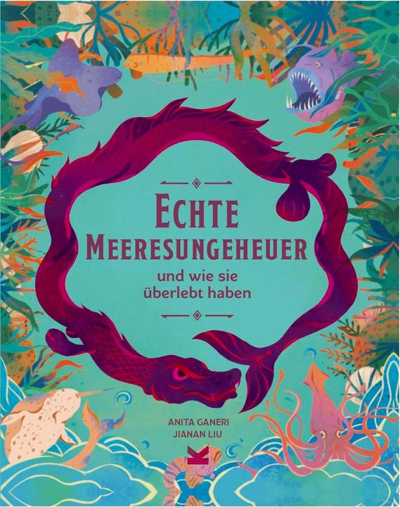 Actual product image Echte Meeresungeheuer (German, Jianan Liu, Anita Ganeri, Frederik Kugler, 2024)