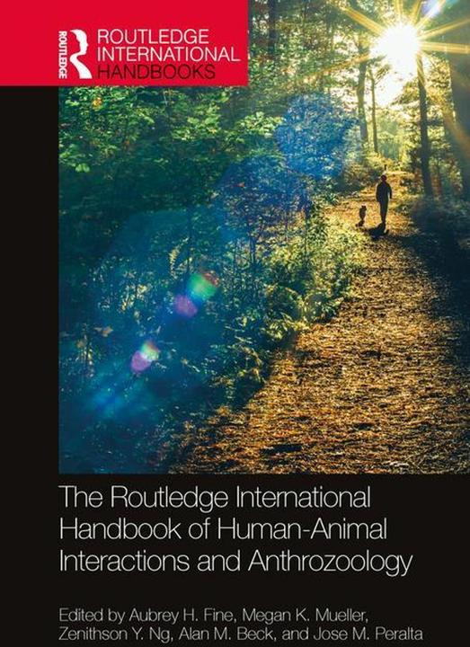 Produktbild The Routledge International Handbook of Human-Animal Interactions and Anthrozoology (Englisch, Fine Aubrey H., Beck Alan M., Zenithson Y. Ng, Jose M. Peralta, Megan K. Mueller, 2024)