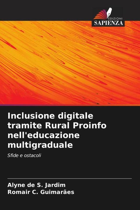 Produktbild Inclusione digitale tramite Rural Proinfo nell'educazione multigraduale (Alyne de S. Jardim, Romair C. Guimarães, 2023)