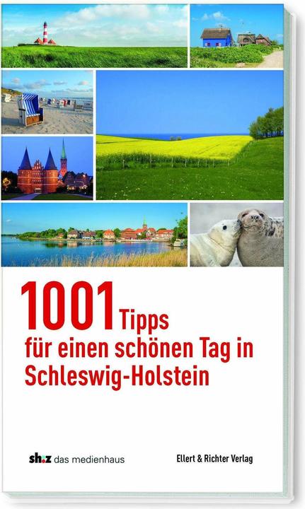 Produktbild 1001 Tipps für einen schönen Tag in Schleswig-Holstein (Deutsch, Schleswig-Holsteinischer Zeitungsverlag, 2024)