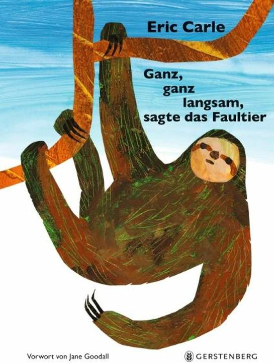 Actual product image Ganz, ganz langsam, sagte das Faultier (German, Jane Goodall, Eric Carle, 2022)