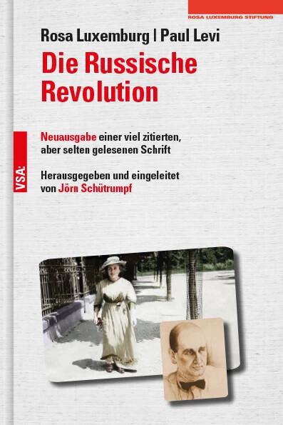 Actual product image Die Russische Revolution (German, Rosa Luxemburg, Paul Levi, Jörn Schütrumpf, 2022)