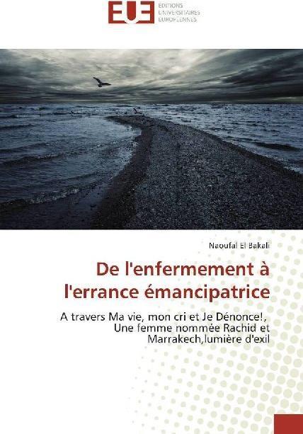 Image du produit De l'enfermement à l'errance émancipatrice (Français, Naoufal El Bakali, 2019)
